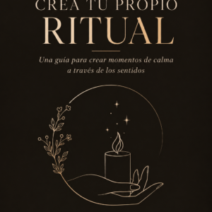 Crea tu propio ritual